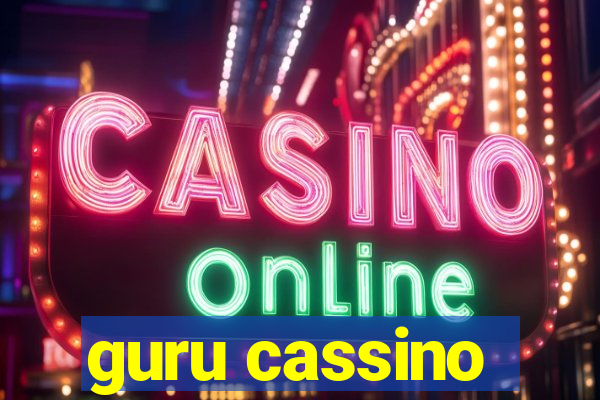 guru cassino